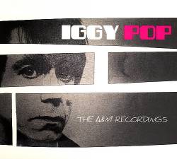 Iggy Pop : Complete A&M Recordings